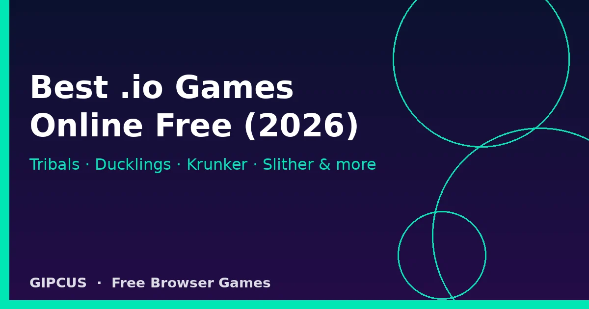 Best .io games online free 2026 — Tribals, Ducklings, Krunker, Slither on Gipcus